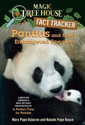 Pandas and Other Endangered Species: A Nonfiction Companion to Magic Tree House Merlin Mission #20: A Perfect Time for Pandas - Paperback