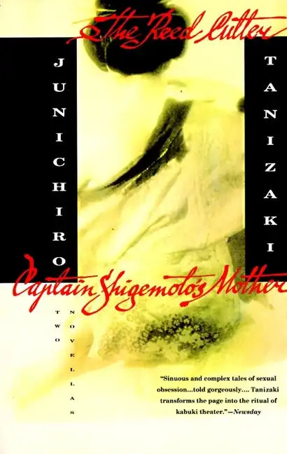 The Reed Cutter and Captain Shigemoto's Mother: Two Novellas - Paperback