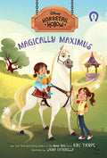 Magically Maximus: Princess Rapunzels Horse (Disneys Horsetail Hollow, Book 1) - Hardcover
