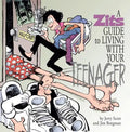 A Zits Guide to Living with Your Teenager: Volume 23 - Hardcover
