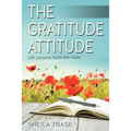 The Gratitude Attitude: Life Lessons from the Field - Paperback