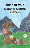 The Girl Who Lived in a Shoe and other Torn-Up Tales - Hardcover