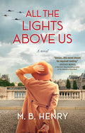 All the Lights Above Us: Inspired by the Women of D-Day - Hardcover