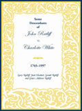 Some Descendants of John Ratliff and Charlotte White 1765-1997 - Hardcover