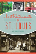 Lost Restaurants of St. Louis - Paperback