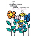 How To Generate Values in Young Children - Paperback