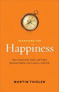 Searching for Happiness - Paperback