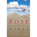 A Rose Among the Ashes - Paperback