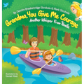 Grandma, You Give Me Courage: Another Whisper From Noelle - Hardcover