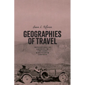 Geographies of Travel: Impressions of America in the Long Nineteenth Century - Hardcover