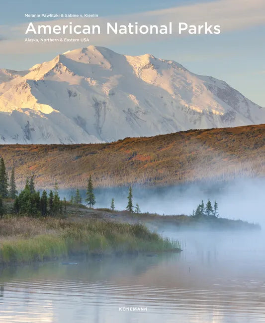 American National Parks: Alaska, Northern & Eastern USA - Hardcover