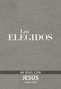 The Chosen - Libro Tres: 40 Días Con Jesús - Imitation Leather