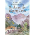 Exploring the Edges of Texas - Paperback
