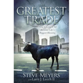 The Greatest Trade: How Losing It All Became Life's Biggest Blessing - Paperback