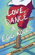 Love, Dance & Egg Rolls - Paperback