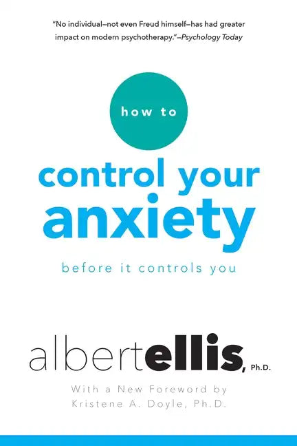 How to Control Your Anxiety Before It Controls You - Paperback