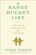 The Range Bucket List: The Golf Adventure of a Lifetime - Paperback