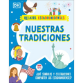 Nuestras Tradiciones (Our Traditions): ¿Qué Símbolos Y Celebraciones Comparten Los Estadounidenses? - Paperback