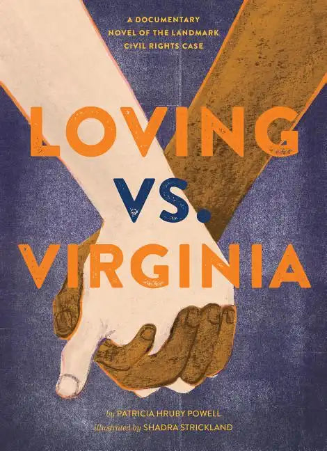 Loving vs. Virginia: A Documentary Novel of the Landmark Civil Rights Case - Hardcover