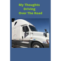 My Thoughts Driving Over The Road - Paperback
