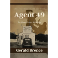 Agent 49: Los Alamos Project Main Gate - Paperback