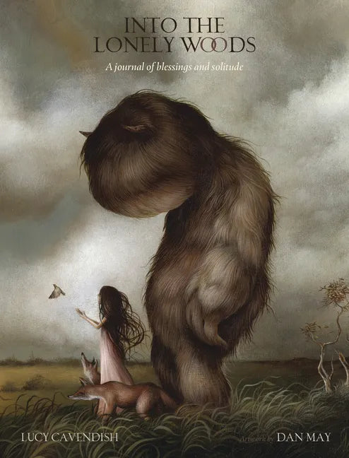 Into the Lonely Woods Journal: A Journal of Blessings & Solitude - Paperback