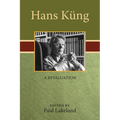 Hans Küng: A Revaluation - Paperback