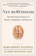Neurowisdom: The New Brain Science of Money, Happiness, and Success - Paperback