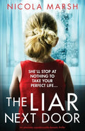 The Liar Next Door: An absolutely unputdownable domestic thriller - Paperback