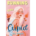 Running from Cupid - Paperback