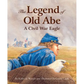 The Legend of Old Abe - Hardcover