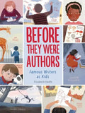 Before They Were Authors: Famous Writers as Kids - Hardcover
