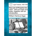 The Law of Property Act, 1925: with full notes and index, together with an introduction. - Paperback
