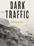 Dark Traffic: Poems - Paperback