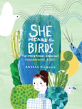 She Heard the Birds: The Story of Florence Merriam Bailey - Hardcover