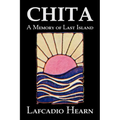 Chita: A Memory of Last Island by Lafcadio Hearn, Fiction, Classics, Fantasy, Fairy Tales, Folk Tales, Legends & Mythology - Paperback