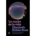 La Rueda de la Vida / The Wheel of Life - Paperback
