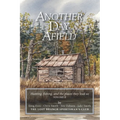 Another Day Afield: Hunting, fishing, and the places they lead us - Paperback
