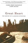 Great Heart: The History of a Labrador Adventure - Paperback