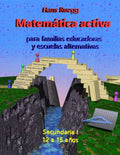 Matemática Activa para familias educadoras y escuelas alternativas: Secundaria I (12 a 15 años) - Paperback