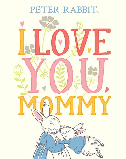I Love You, Mommy - Hardcover