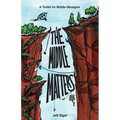 The Middle Matters: A Toolkit for Middle Managers - Paperback