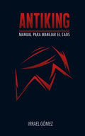 Antiking: Manual para manejar el caos - Paperback