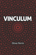 Vinculum: A Dystopian Romance in Three Parts - Paperback