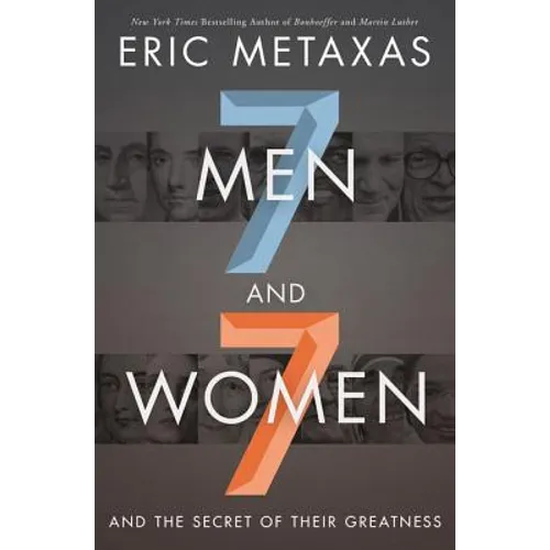 Seven Men and Seven Women: And the Secret of Their Greatness - Paperback