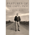 Pastures of the Empty Page: Fellow Writers on the Life and Legacy of Larry McMurtry - Hardcover