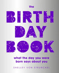 The Birthday Book: What the Day You Were Born Says about You - Hardcover