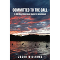 Committed to the Call: A 365 Day Waterfowl Hunter's Devotional - Paperback