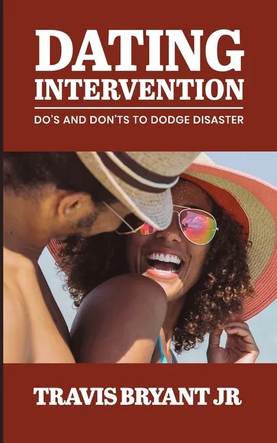 Dating Intervention: Do's and Don'ts to Dodge Disaster - Paperback