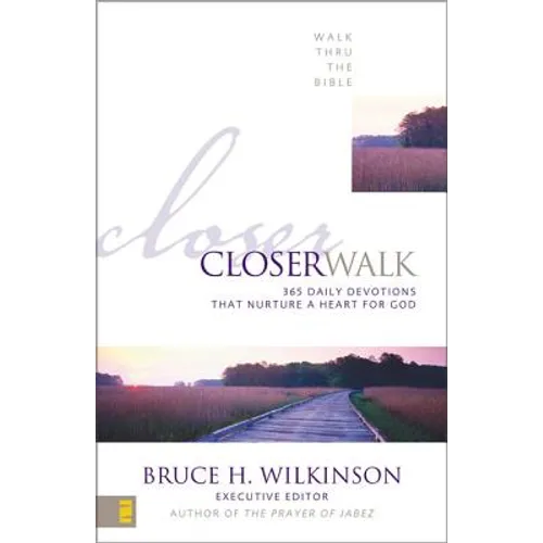 Closer Walk: 365 Daily Devotions That Nurture a Heart for God - Paperback